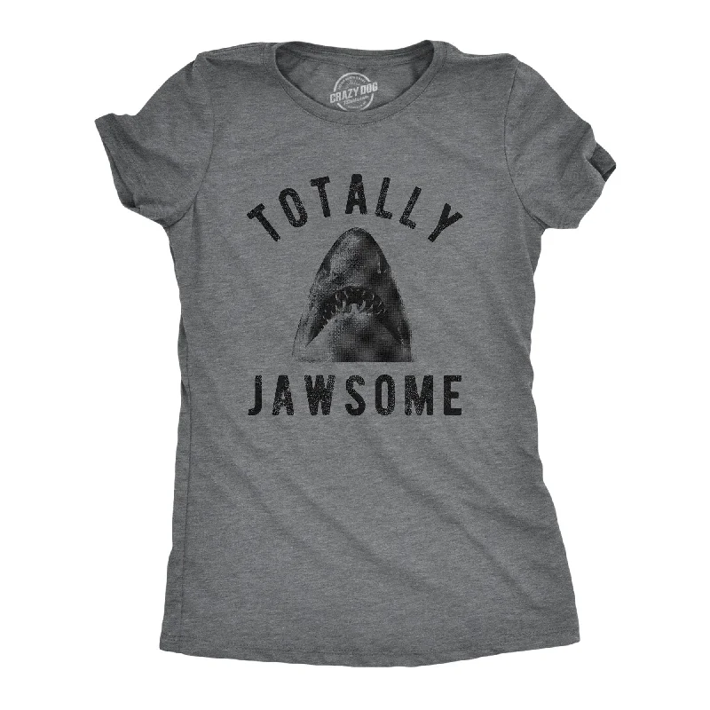 women's henley shirts -Totally Jawsome Women's T Shirt