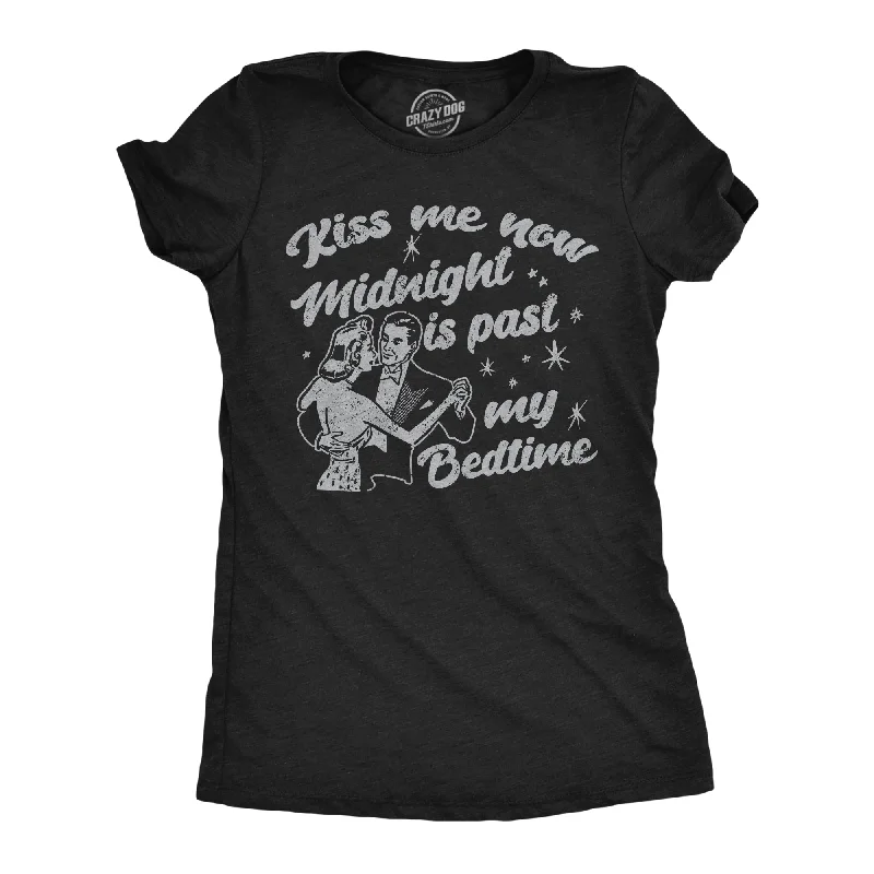 women's high-neck tops -Kiss Me Now Midnight Is Past My Bedtime Women's T Shirt