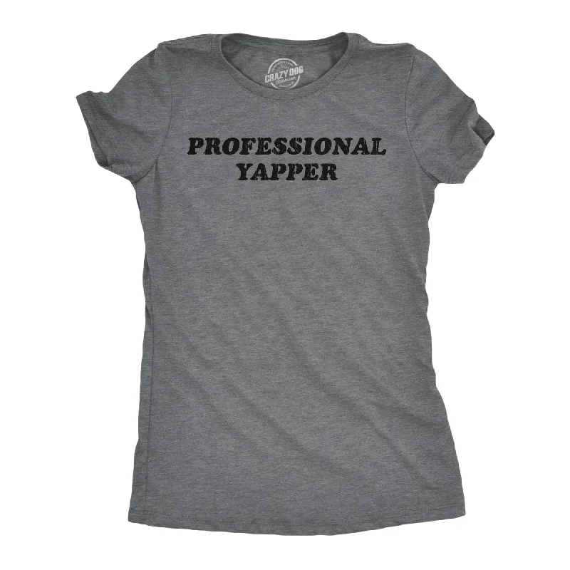 women's long sleeve tops -Professional Yapper Women's T Shirt