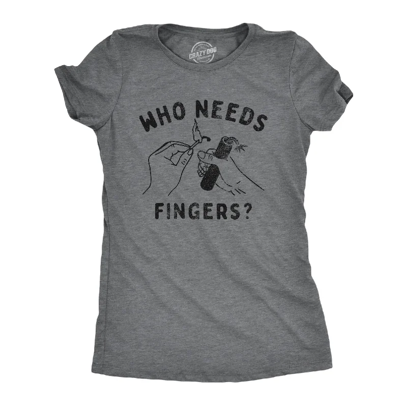 women's slouchy tops -Who Needs Fingers Women's T Shirt