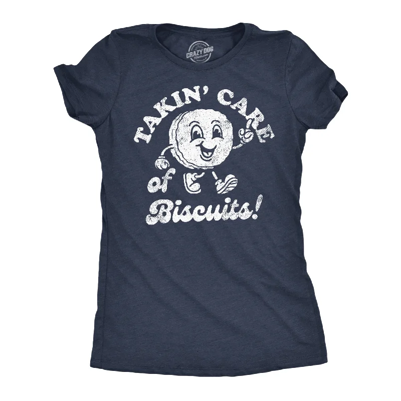 stylish chiffon blouses for women -Takin Care Of Biscuits Women's T Shirt