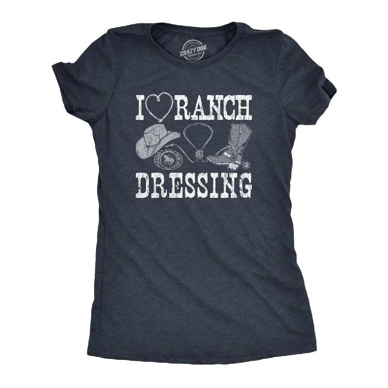 women's asymmetrical tops -I Heart Ranch Dressing Women's T Shirt