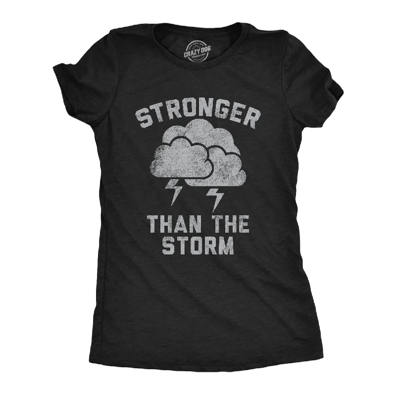 ladies' polka dot tops -Stronger Than The Storm Women's T Shirt