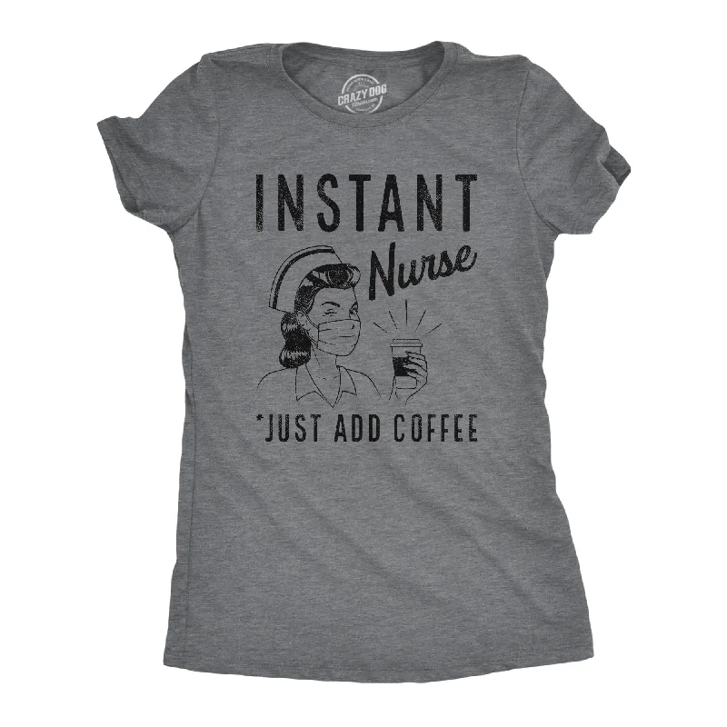 trendy color-block tops for women -Instant Nurse Coffee Women's T Shirt