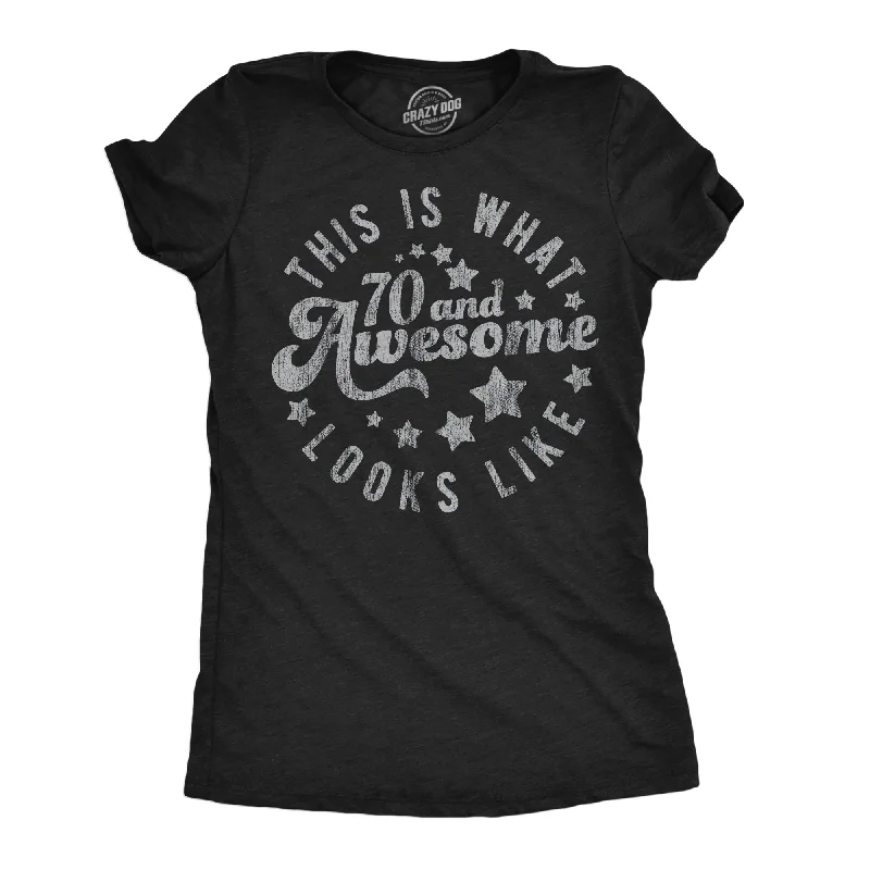 women's polo shirts -This Is What 70 And Awesome Looks Like Women's T Shirt