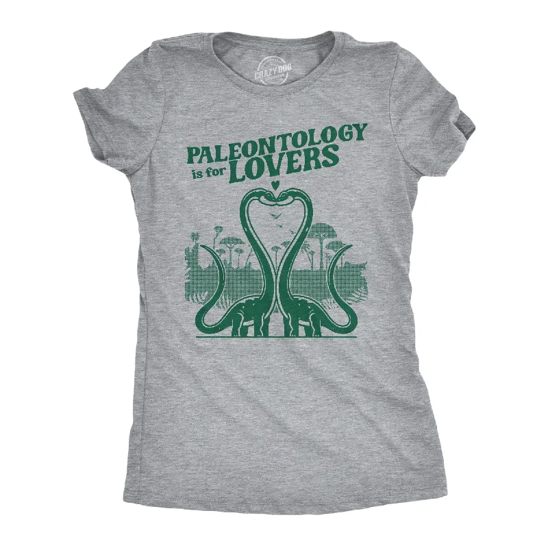 women's cotton T-shirts -Paleontology Is For Lovers Women's T Shirt