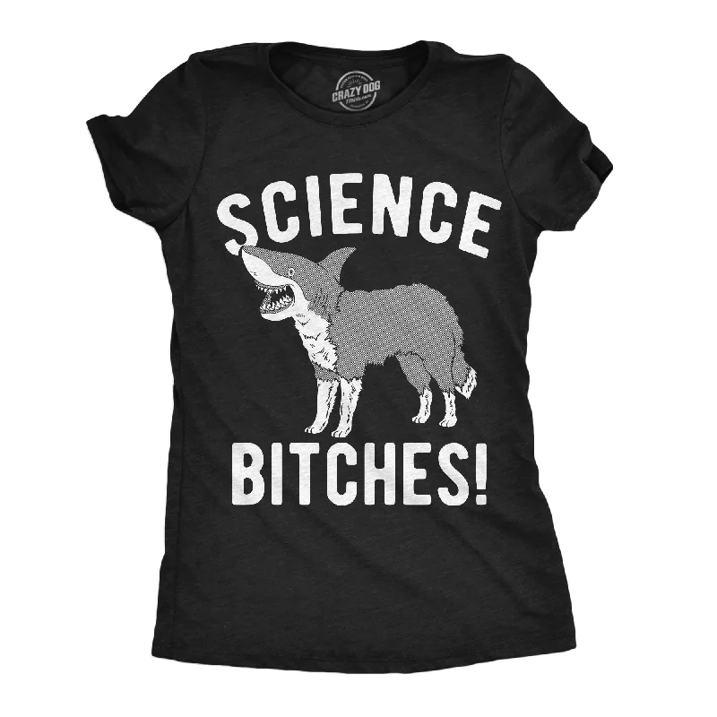 women's long sleeve tops -Science Bitches Women's T Shirt