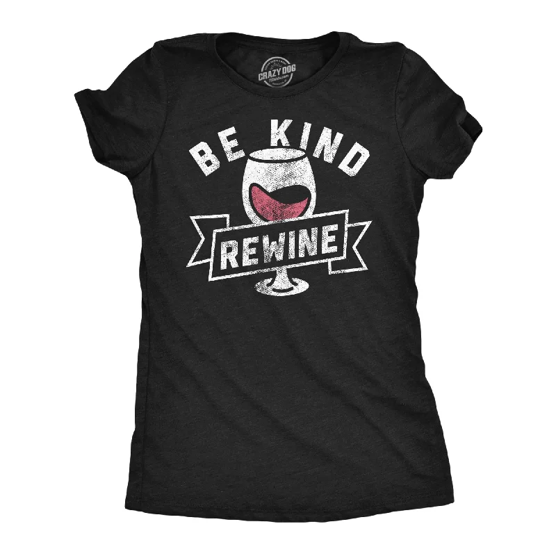 women's ruffle sleeve tops -Be Kind And Rewine Women's T Shirt