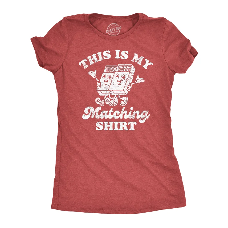 women's velvet camisoles -This is My Matching Shirt Women's T Shirt