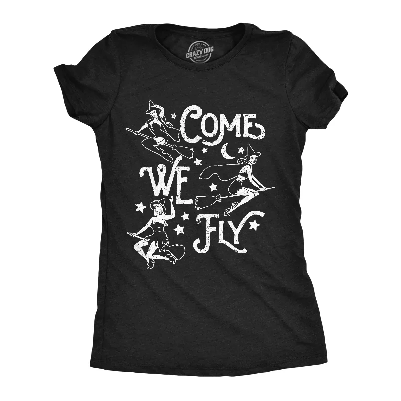 women's mock neck tops -Come We Fly Women's T Shirt