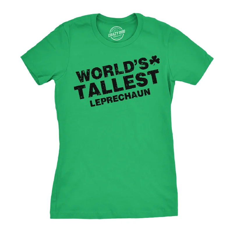 women's twisted front tops -World's Tallest Leprechaun Women's T Shirt