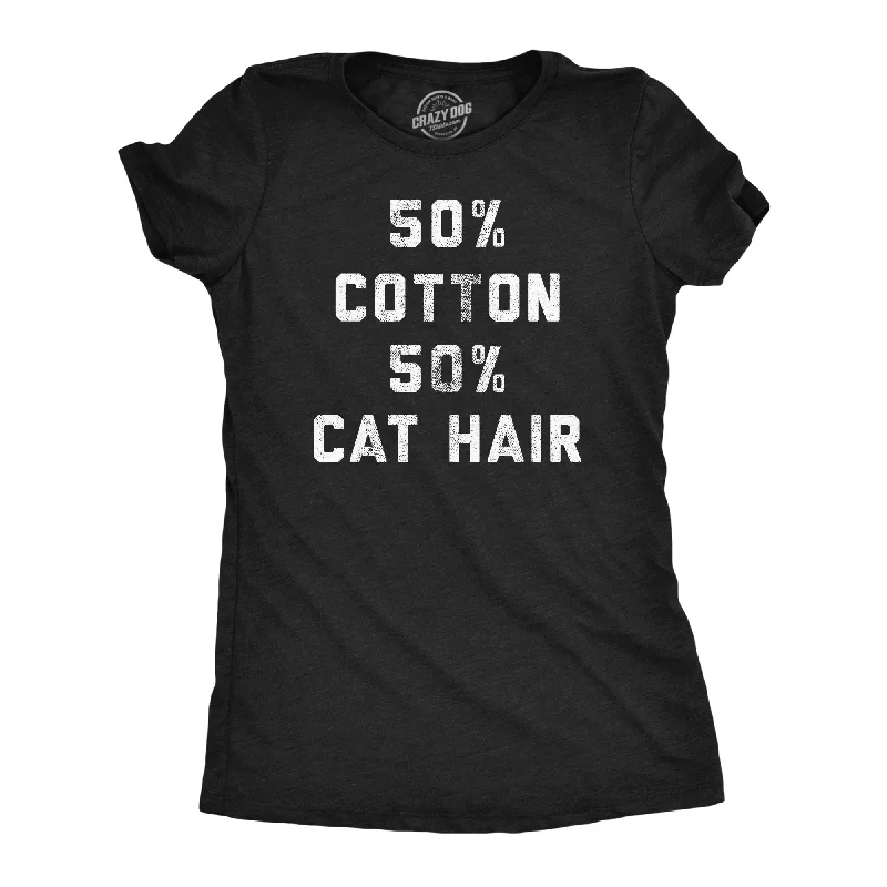 trendy off-shoulder blouses for women -50 Percent Cotton 50 Percent Cat Hair Women's T Shirt