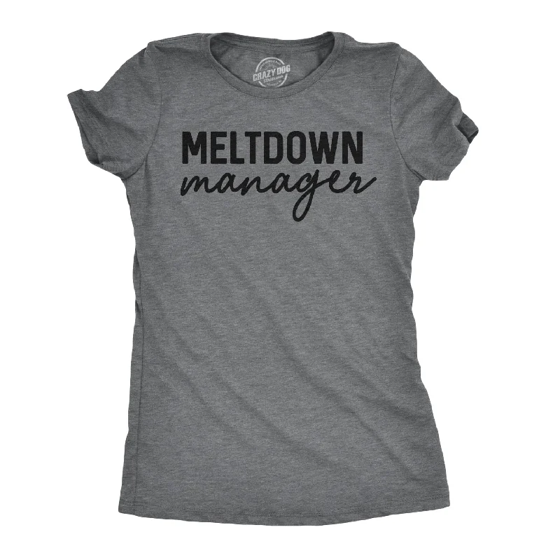 women's velvet camisoles -Meltdown Manager Women's T Shirt